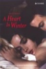 A Heart In Winter (Un coeur en hiver)